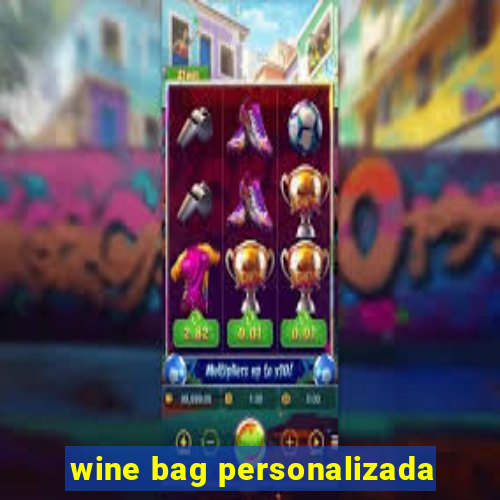 wine bag personalizada